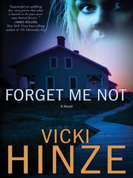 Title details for Forget Me Not by Vicki Hinze - Wait list